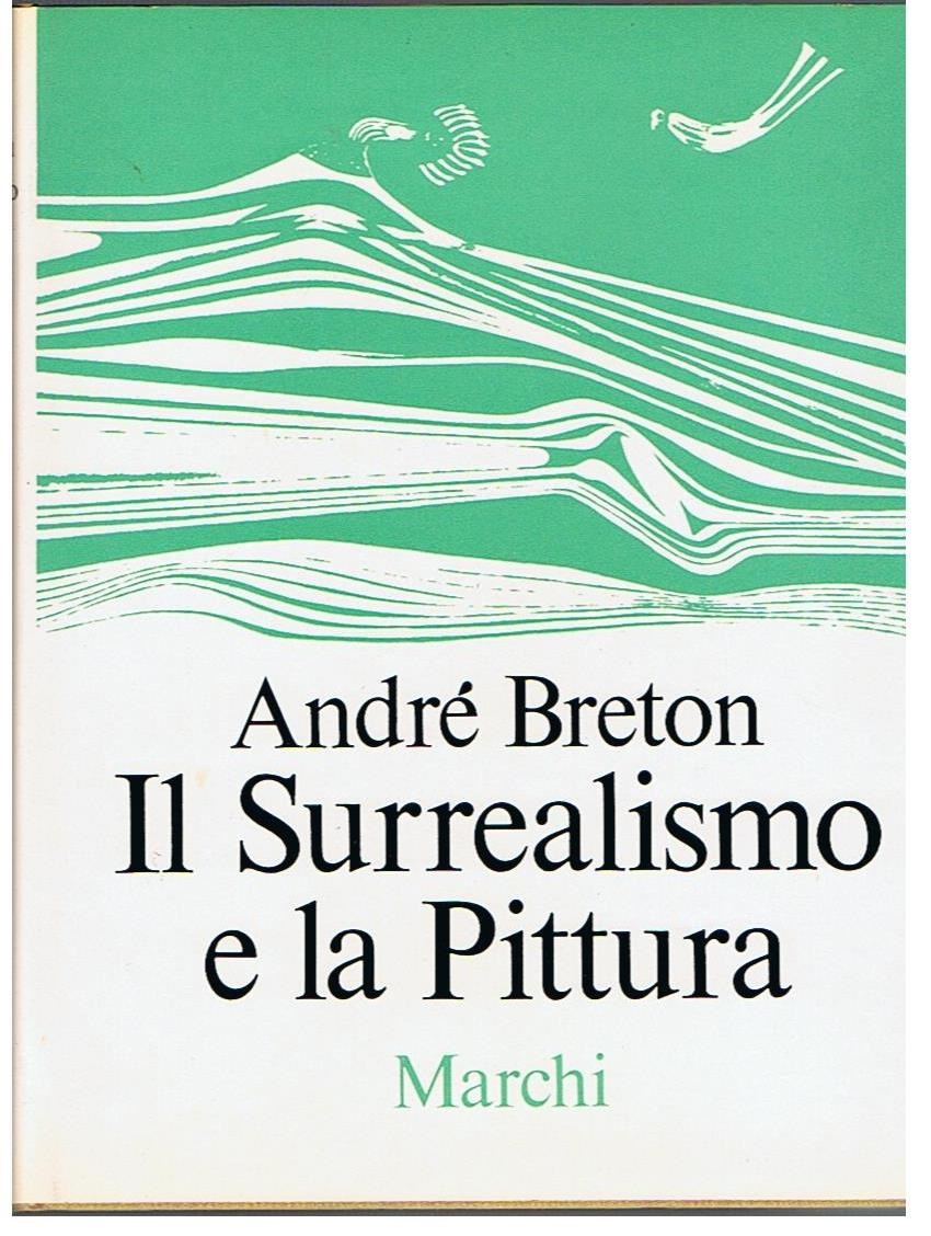 bretonandreilsurrealismoelapitturanuovaedizionerivedutaecorretta - Copertina